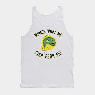 Women Want Me Fish Fear Me Tank Top